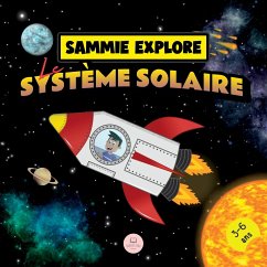Sammie Explore Le Système Solaire - John, Samuel