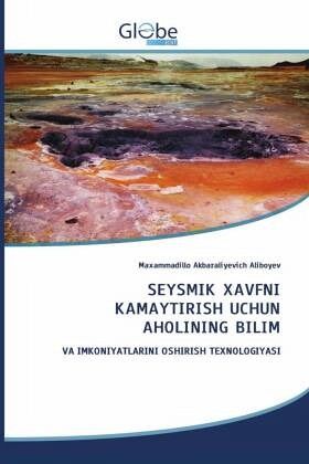 SEYSMIK XAVFNI KAMAYTIRISH UCHUN AHOLINING BILIM SEYSMIK XAVFNI KAMAYTIRISH UCHUN AHOLINING BILIM