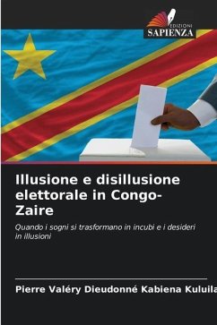 Illusione e disillusione elettorale in Congo-Zaire - Kabiena Kuluila, Pierre Valéry Dieudonné