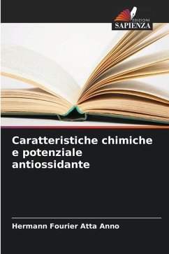 Caratteristiche chimiche e potenziale antiossidante - Anno, Hermann Fourier Atta