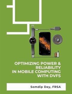 Optimizing Power & Reliability in Mobile Computing with DVFS - Dey, Somdip