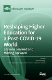 Reshaping Higher Education for a Post-COVID-19 World