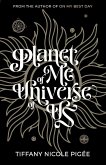 Planet of Me Universe of Us