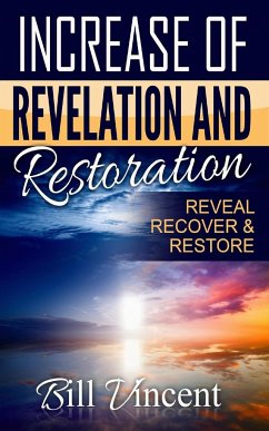 Increase of Revelation and Restoration - Vincent, Bill