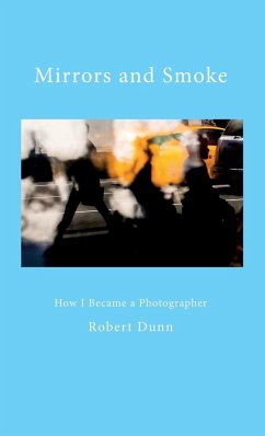 Mirrors and Smoke - Dunn, Robert