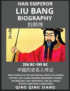 Liu Bang Biography - Han Emperor Most Famous & Top Influential People in Chinese History, Self-Learn Reading Mandarin Chinese, Vocabulary, Easy Sentences, HSK All Levels (Pinyin, Simplified Characters) - Jiang, Qing Qing