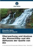 Überwachung und Analyse der Wasserhöhe und des Abflusses der Quelle von Ain