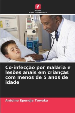 Co-infecção por malária e lesões anais em crianças com menos de 5 anos de idade - Ependja Towaka, Antoine