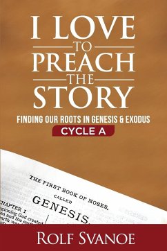 I Love to Preach the Story, Cycle A - Svanoe, Rolf D