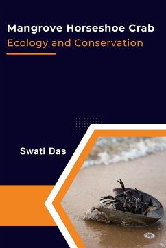 Mangrove Horseshoe Crab Ecology and Conservation - Das, Swati