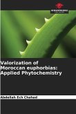 Valorization of Moroccan euphorbias: Applied Phytochemistry