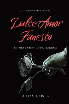 Dulce Amor Funesto - García, Miriam