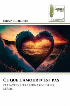 Ce que l'Amour n'est pas - KULIMUSHI, Olivier