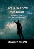 Like A Shadow The Night Like A Shadow The Night