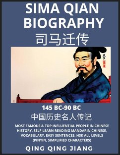 Sima Qian Biography - Han Dynasty Most Famous & Top Influential People in Chinese History, Self-Learn Reading Mandarin Chinese, Vocabulary, Easy Sentences, HSK All Levels (Pinyin, Simplified Characters) - Jiang, Qing Qing