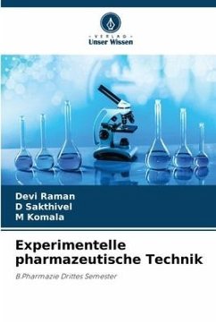 Experimentelle pharmazeutische Technik - Raman, Devi;Sakthivel, D;Komala, M