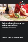 Selettività alimentare e setting analitico