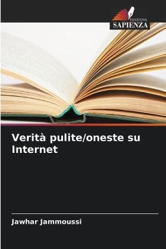 Verità pulite/oneste su Internet - Jammoussi, Jawhar