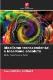 Idealismo transcendental e idealismo absoluto