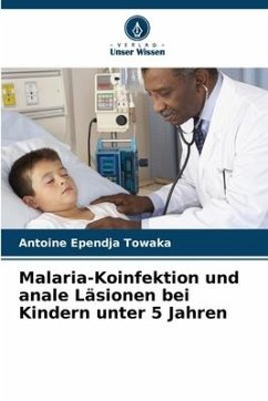 Malaria-Koinfektion und anale Läsionen bei Kindern unter 5 Jahren - Ependja Towaka, Antoine