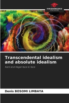 Transcendental idealism and absolute idealism - BOSOMI LIMBAYA, Denis