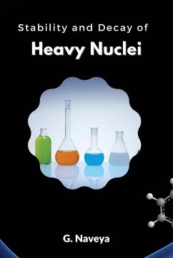 Stability and Decay of Heavy Nuclei - Naveya, G.