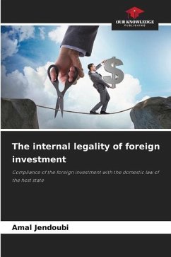 The internal legality of foreign investment - Jendoubi, Amal