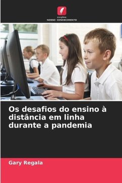 Os desafios do ensino à distância em linha durante a pandemia - Regala, Gary