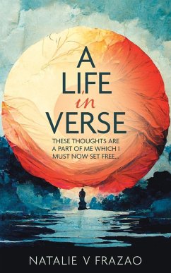 A Life in Verse... - Frazao, Natalie V