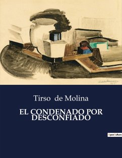 EL CONDENADO POR DESCONFIADO - De Molina, Tirso