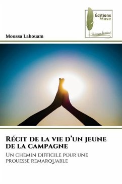 Récit de la vie d¿un jeune de la campagne - Lahouam, Moussa