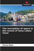 The inscription of space in the novels of Sony Labou Tansi