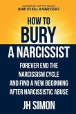 How To Bury A Narcissist