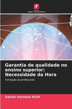 Garantia de qualidade no ensino superior: Necessidade da Hora - Vermani Rishi, Sakshi