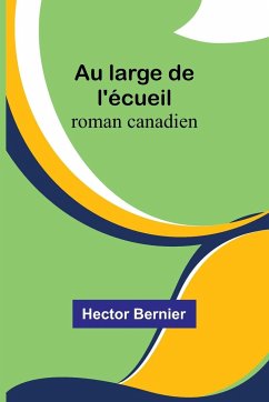 Au large de l'écueil - Bernier, Hector