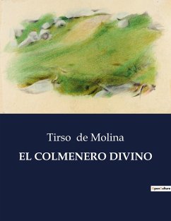 EL COLMENERO DIVINO - De Molina, Tirso