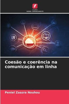 Coesão e coerência na comunicação em linha - Nouhou, Peniel Zaazra