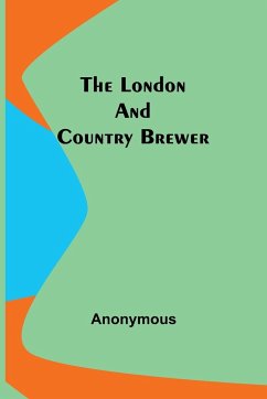 The London and Country Brewer - Anonymous