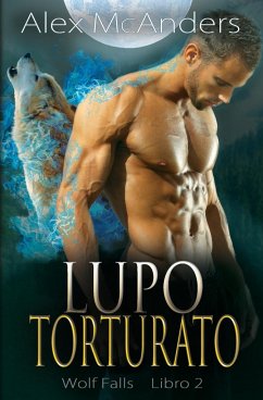 Lupo Torturato - McAnders, Alex (Shifter)