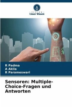 Sensoren: Multiple-Choice-Fragen und Antworten - Padma, R;Akila, A;Parameswari, R