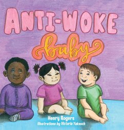 Anti-Woke Baby - Rogers, Henry