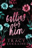 Falling for Him