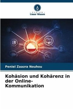 Kohäsion und Kohärenz in der Online-Kommunikation - Nouhou, Peniel Zaazra