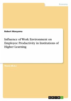 Influence of Work Environment on Employee Productivity in Institutions of Higher Learning