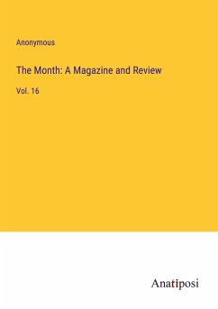 The Month: A Magazine and Review - Anonymous