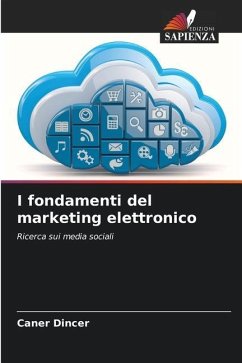 I fondamenti del marketing elettronico - Dincer, Caner