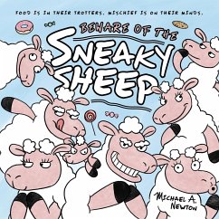 Beware of the Sneaky Sheep - Newton, Michael A.