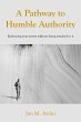 A Pathway to Humble Authority - Bild 1