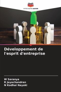 Développement de l'esprit d'entreprise - Saranya, W;Jayachandran, R;Nayaki, N Kodhai