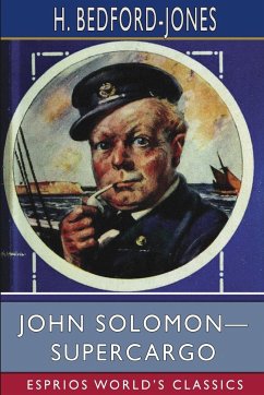 John Solomon-Supercargo (Esprios Classics) - Bedford-Jones, H.